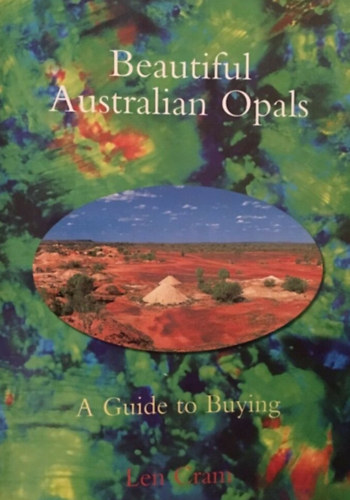 Len Cram - Beautiful Australian Opals - A Guide to Buying