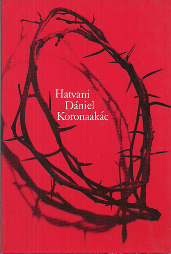 Hatvani Dániel - Koronaakác