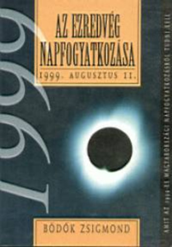 B�d�k Zsigmond - Az ezredv�g napfogyatkoz�sa