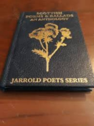 Jarrold Poets Series - Scottish Poems & Ballads An Anthology Jarrold Poets Series Scottish Poems & Ballads An Anthology