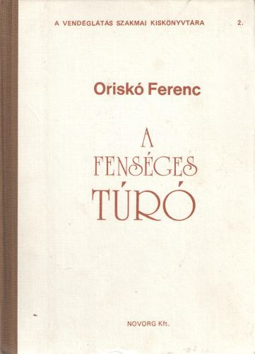 Orisk Ferenc - A fensges tr