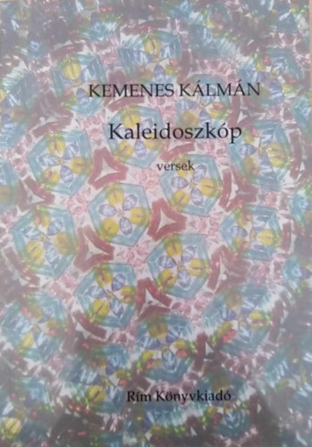 Kemenes Klmn - Kaleidoszkp - versek