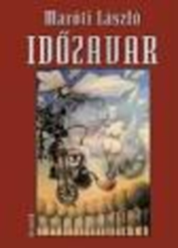 Maróti László - Időzavar