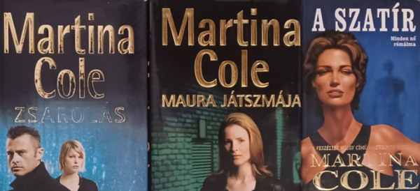 Martina Cole - Zsarols + Maura jtszmja + A szatr (3 m)