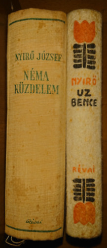 Nyírő József - 2 könyv Nyírő Józseftől: Uz Bence, Néma küzdelem