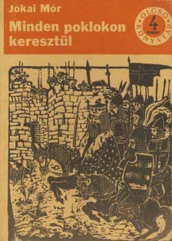 J�kai M�r - Minden poklokon kereszt�l