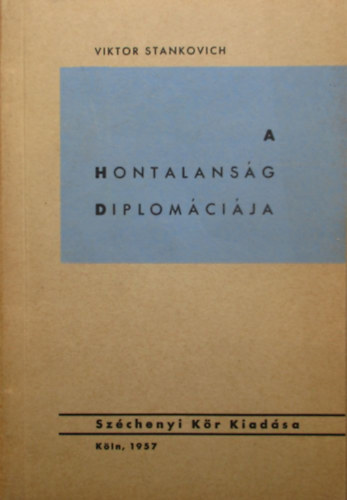 Viktor Stankovich - A hontalansg diplomcija