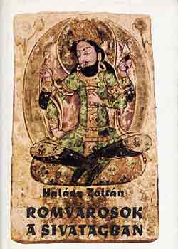 Hal�sz Zolt�n - Romv�rosok a sivatagban