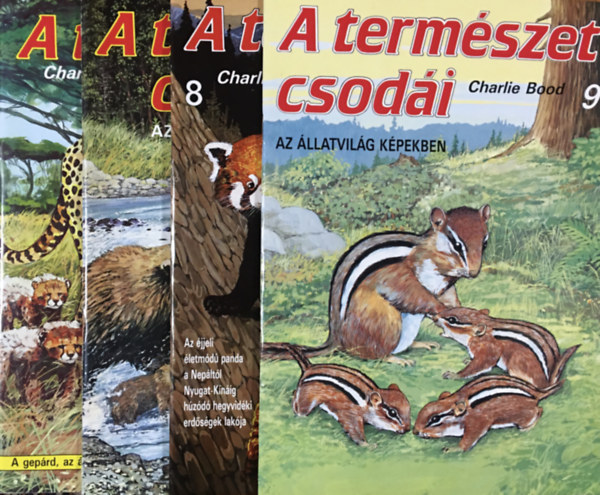 Charlie Bood - A termszet csodi - Az llatvilg kpekben 6-9 (4 ktet)