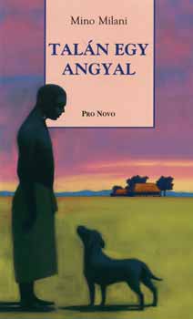 Mino Milani - Tal�n egy angyal