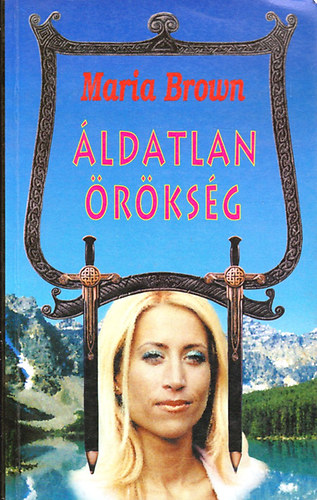 Maria Brown - Áldatlan örökség
