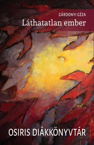 G�rdonyi G�za - A l�thatatlan ember