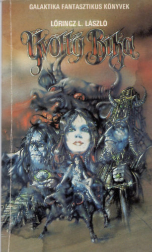 L�rincz L. L�szl� - �v�lt� bika (�v�lt� Bika 1.) - Els� kiad�s (Galaktika Fantasztikus k�nyvek)