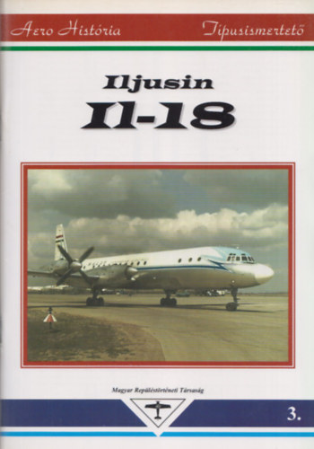 Iljusin Il-18 (Aero Histria - Tpusismertet)