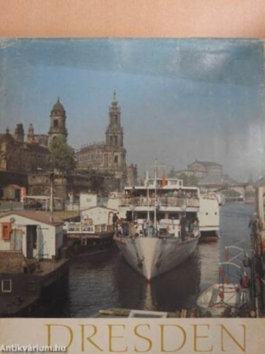 Hhne Erich, Walter Hahn, Erich Fritzsch, Richard Peter Gerhard Schill - Dresden Von einem Kollektiv Dresdner Fotografen