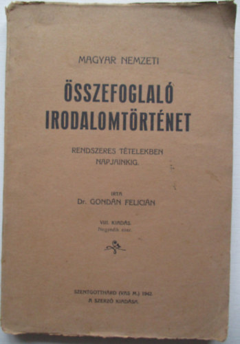 Dr. Gond�n Felici�n - Magyar Nemzeti �sszefoglal� irodalomt�rt�net