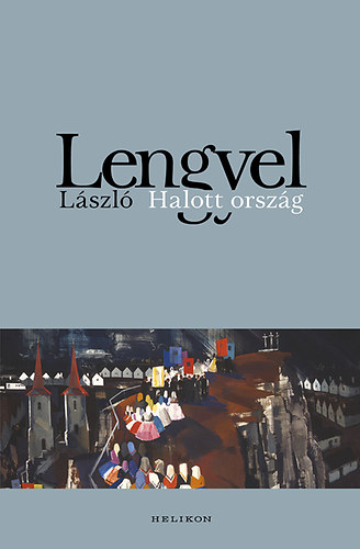 Lengyel Lszl - Halott orszg