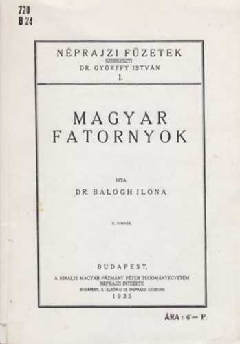 Dr. Balogh Ilona - Nprajzi Fzetek 1. - Magyar fatornyok (Reprint)