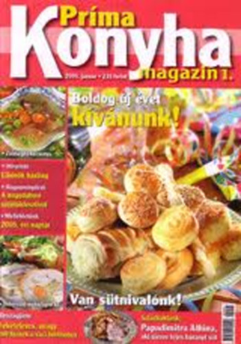 Hargitai Gyrgy - Prma konyha magazin 2005/1. - Boldog j vet kvnunk!