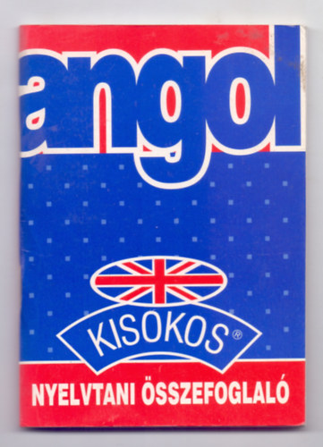 Baranyay Mrta  (sszell.) - Angol kisokos - Nyelvtani sszefoglal (Msodik, javtott kiads)
