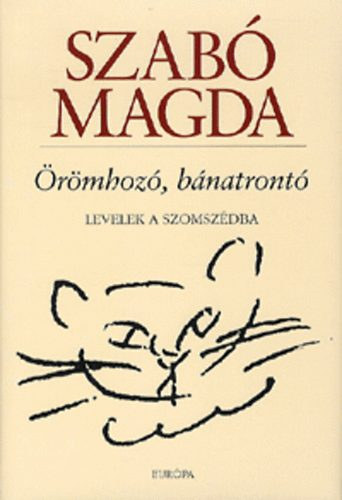Szab Magda - rmhoz, bnatront