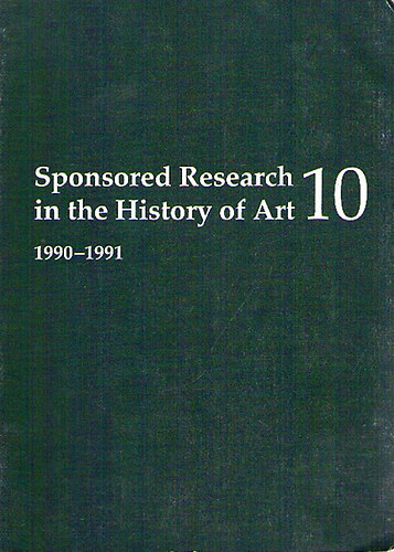 Claire Richter Sherman (ed.) - Sponsored Research in the History of Art 10 (1990-1991)