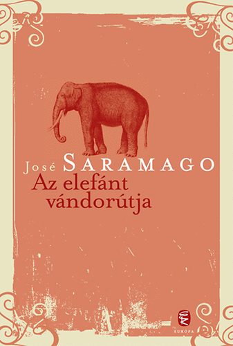 Jos Saramago - Az elefnt vndortja