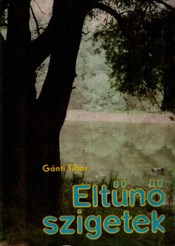 Gnti Tibor - Eltn szigetek