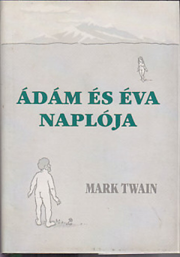 Mark Twain - �d�m �s �va napl�ja