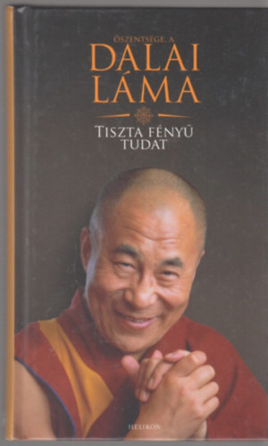 Dalai Láma - Tiszta fényű tudat