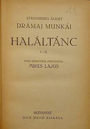 Strindberg Ágost - Haláltánc I-II (egybekötve)