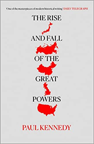 Kennedy Paul - The rise and fall of the great powers