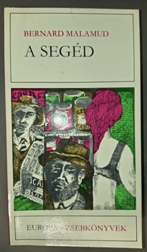 Dezsényi Katalin Bernard Malamud (szerk.), Balassa Klára (ford.) - A segéd (The Assistant) - Balassa Klára fordításában; Európa Zsebkönyvek 225