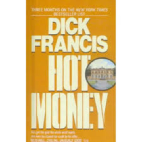 Dick Francis - Hot Money