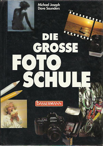 Michael Joseph - Die grosse Fotoschule