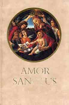 Babits Mihály (ford.) - Amor Sanctus (középkori himnuszok latinul és magyarul)