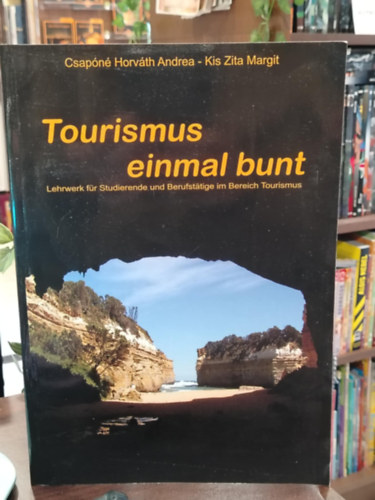 Csap�n� Horv�th Andrea Kiss Zita Margit - Tourismus einmal bunt - nyelvk�nyv CD-mell�klettel
