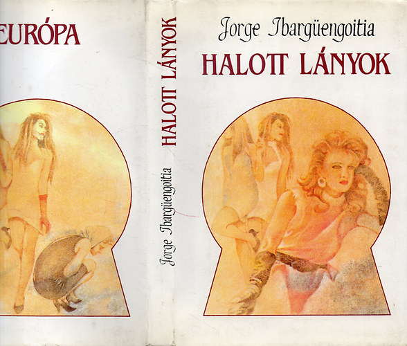 Jorge Ibarg�engoitia - Halott l�nyok
