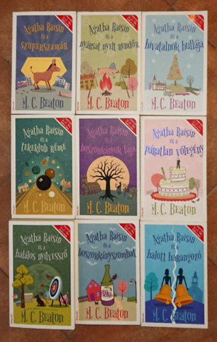 M. C. Beaton - 9 k�tet M. C. Beaton Agatha Raisin-sorozat�b�l (az �sszes c�m a le�r�sban olvashat�): Agatha Raisin �s a szuperszam�r, Agatha Raisin �s a ny�rsat nyelt rend�r, Agatha Raisin �s a hivatalnok hull�ja, Agatha Raisin �s a hal�los ny�lve