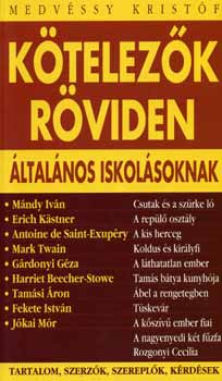 Medvssy Kristf - Ktelezk rviden (ltalnos iskolsoknak)