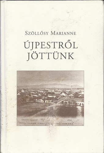 Sz�ll�sy Marianne - �jpestr�l j�tt�nk - riportok �jpest h�res polg�raival