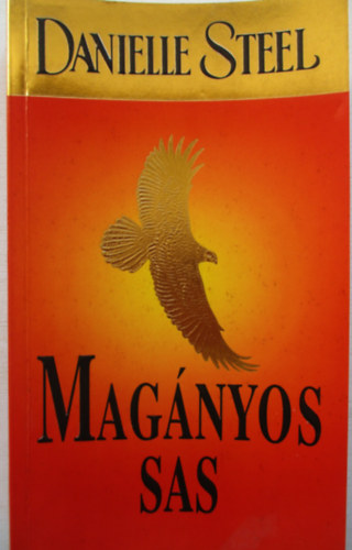 Danielle Steel - Mag�nyos sas