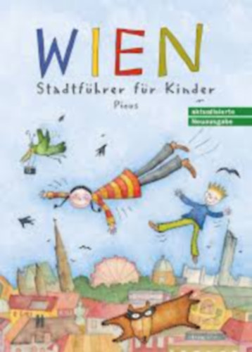 Sibylle Vogel Brigitta Höpler - Vienna - City Guide for Children