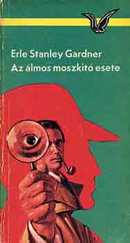 Erle Stanley Gardner - Az álmos moszkító esete