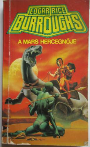 Edgar Rice Burroughs - A Mars hercegnje