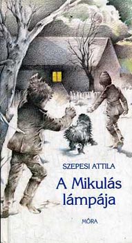 Szepesi Attila - A Mikul�s l�mp�ja