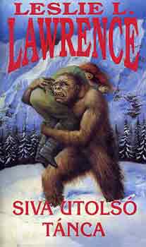 Leslie L. Lawrence - Siva utolsó tánca