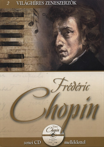 Frdric Chopin - Vilghres Zeneszerzk 2.