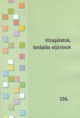 Karamnn Pakai Annamria Czucz Pter - Vizsglatok, terpis eljrsok (oktatsi segdlet) - Tovbbkpzsi fzetek 106.