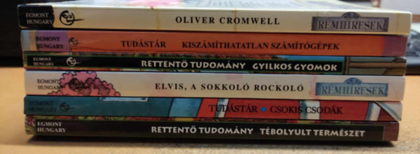 Alan MacDonald, Clive Goddard  Nick Arnold & Tony De Saulles (illus.), Michael Coleman, Mike Phillips, Michael Cox, Philip Reeve (illusztr.) - Csokis csodk; Elvis a sokkol rockol; Gyilkos gyomok; Kiszmthatatlan szmtgpek; Oliver Cromwell szrstl, brstl; Tbolyult termszet